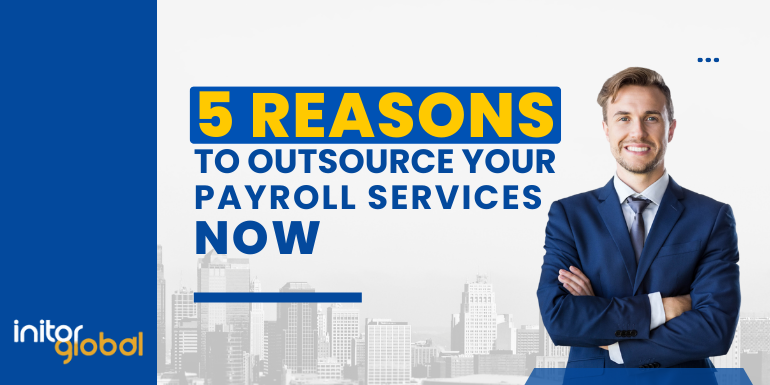 Reasons to Outsource Payroll